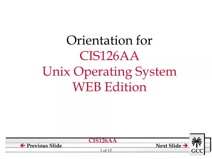 orientation for cis126aa unix operating system web edition