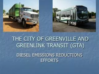 THE CITY OF GREENVILLE AND GREENLINK TRANSIT (GTA)