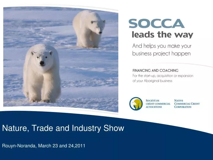 nature trade and industry show rouyn noranda march 23 and 24 2011