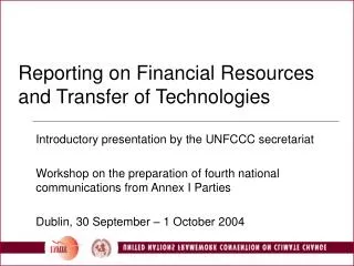 Reporting on Financial Resources and Transfer of Technologies