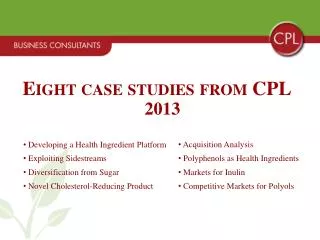 Eight case studies from CPL 2013