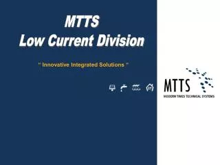 MTTS Low Current Division