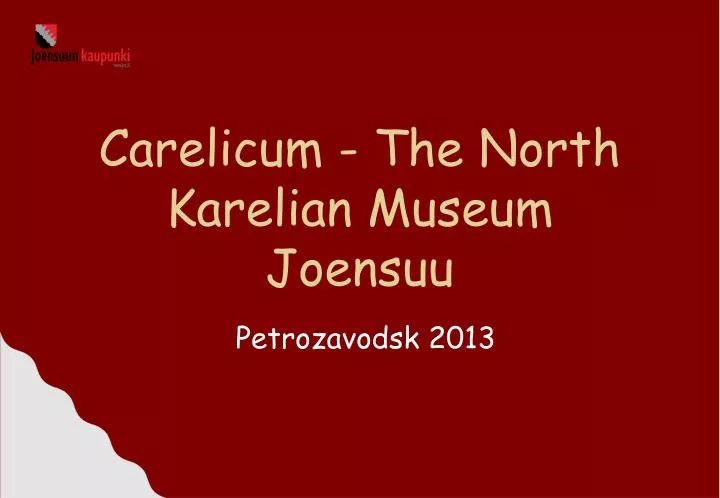 carelicum the north karelian museum joensuu