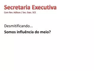 secretaria executiva com rev adilson sec exec sce