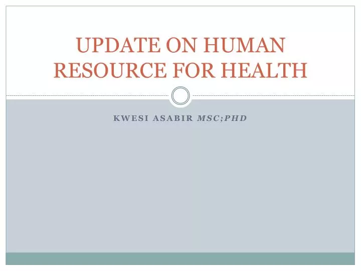update on human resource for health