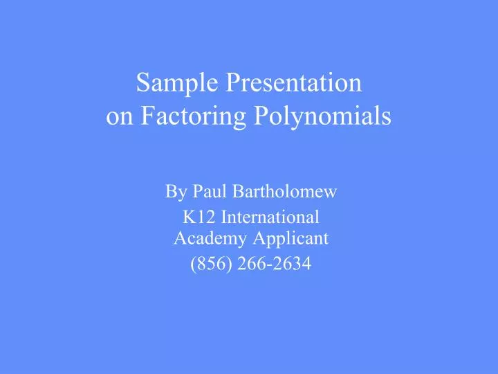sample presentation on factoring polynomials