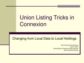 Union Listing Tricks in Connexion