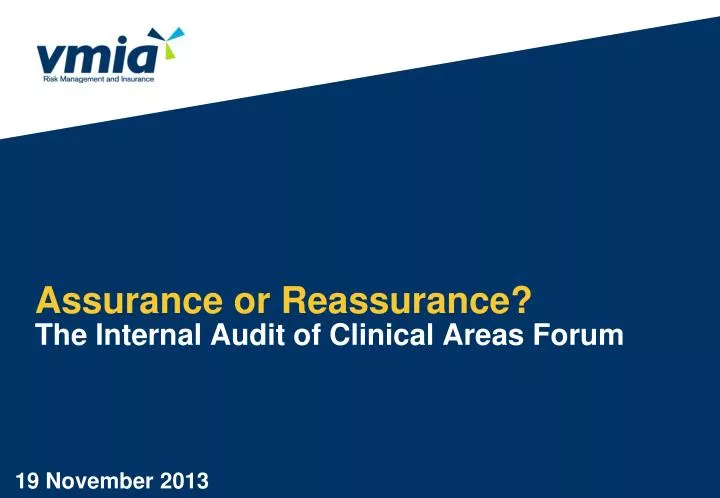 assurance or reassurance the internal audit of clinical areas forum