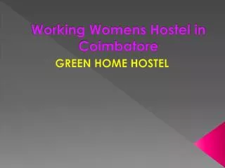 Best working womens hostel in coimbatore