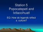 Station 5 Popocatepetl and Ixtlaccihuatl