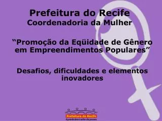 prefeitura do recife coordenadoria da mulher