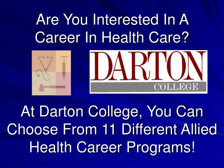 are you interested in a career in health care