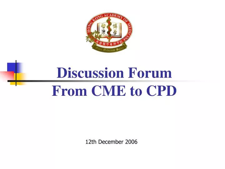 discussion forum from cme to cpd