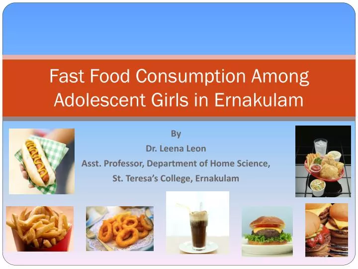 fast food consumption among adolescent girls in ernakulam