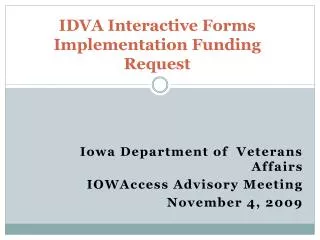 IDVA Interactive Forms Implementation Funding Request