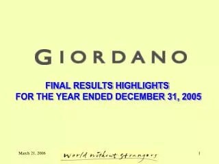 FINAL RESULTS HIGHLIGHTS FOR THE YEAR ENDED DECEMBER 31, 2005