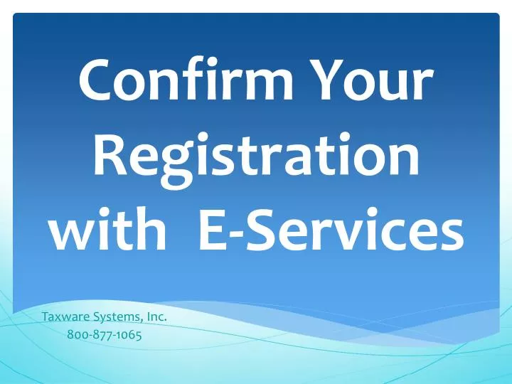confirm your registration with e services