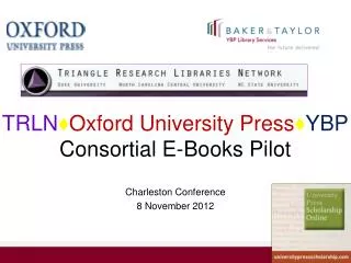 TRLN ? Oxford University Press ? YBP Consortial E-Books Pilot