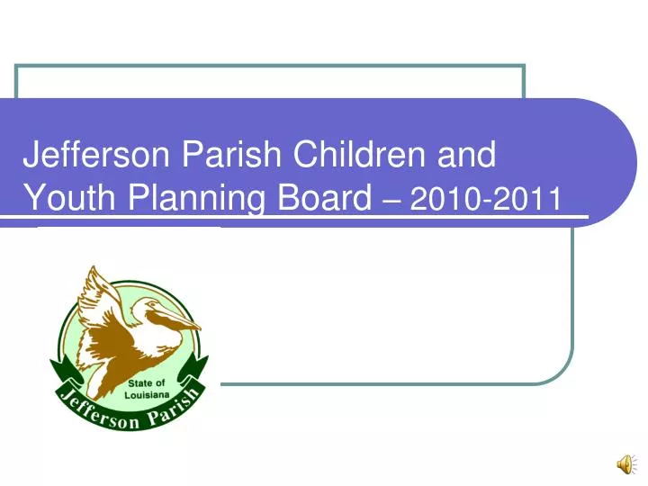 jefferson parish children and youth planning board 2010 2011