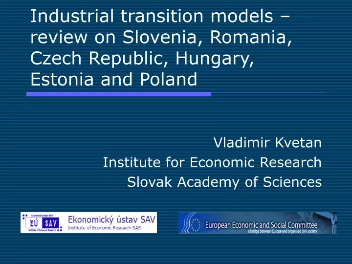 industrial transition models review on slovenia romania czech republic hungary estonia and poland