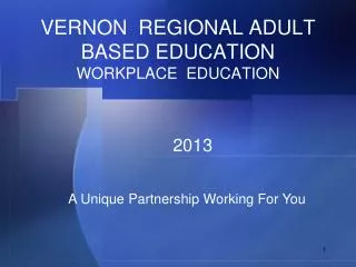 VERNON REGIONAL ADULT BASED EDUCATION WORKPLACE EDUCATION