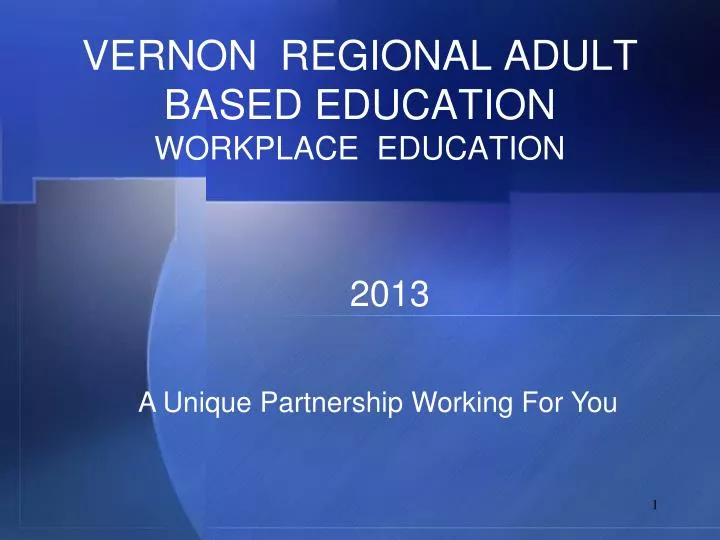 vernon regional adult based education workplace education