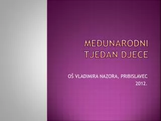 me unarodni tjedan djece