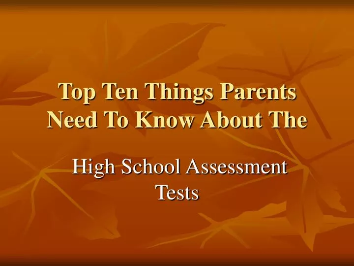 top ten things parents need to know about the
