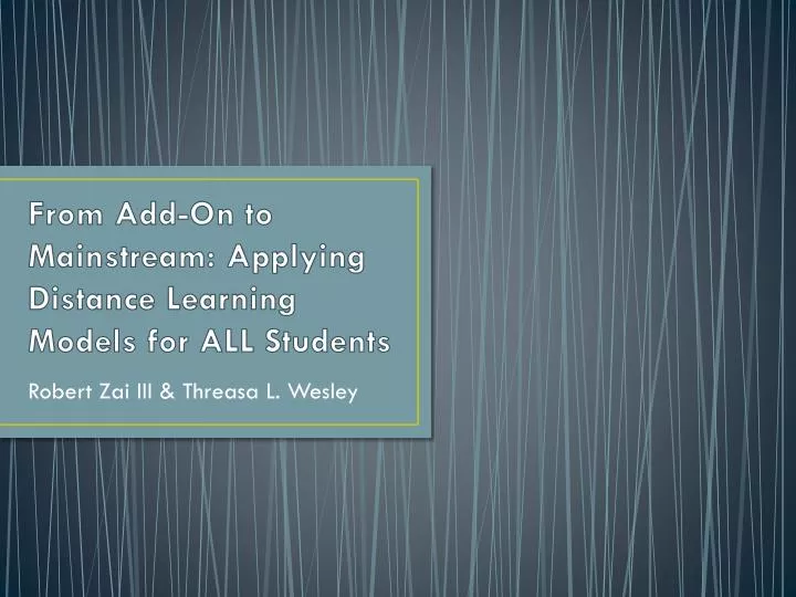 from add on to mainstream applying distance learning models for all students