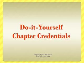 Do-it-Yourself Chapter Credentials