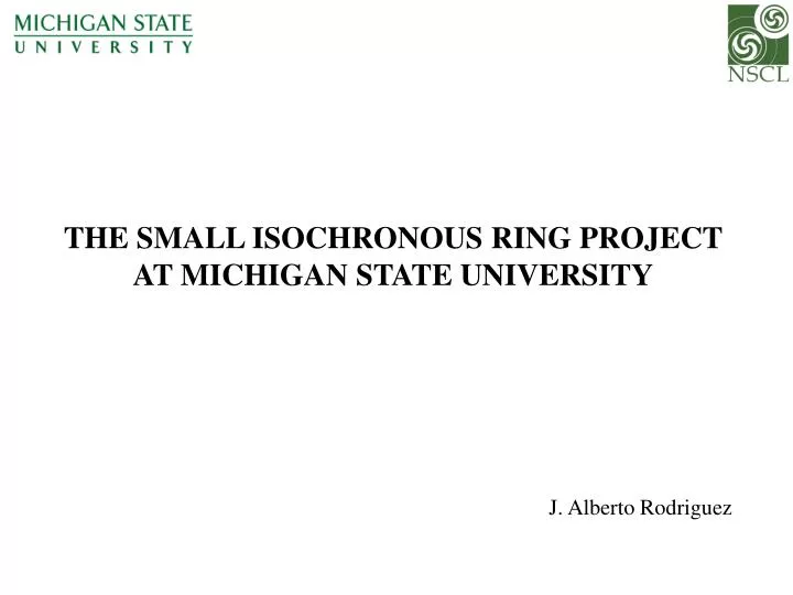the small isochronous ring project at michigan state university
