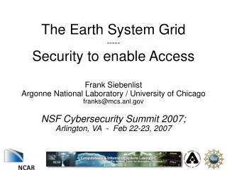 The Earth System Grid ----- Security to enable Access