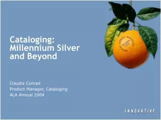 Cataloging: Millennium Silver and Beyond