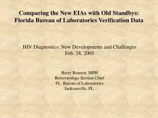 Comparing the New EIAs with Old Standbys: Florida Bureau of Laboratories Verification Data