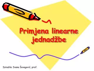 primjena linearne jednad be
