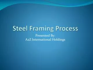 Steel Framing Process