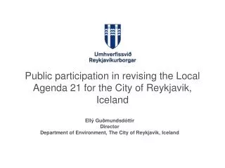 Public participation in revising the Local Agenda 21 for the City of Reykjavik, Iceland
