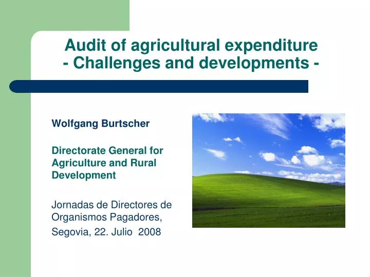 audit of agricultural expenditure challenges and developments