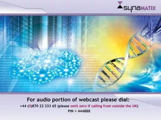 For audio portion of webcast please dial: