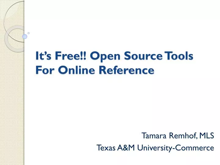 it s free open source tools for online reference