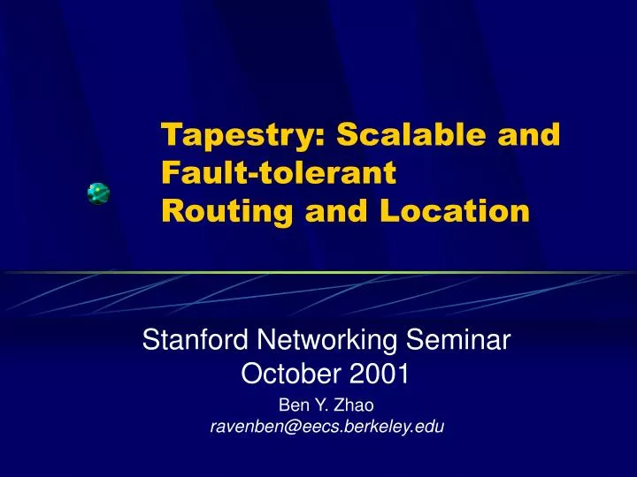 tapestry scalable and fault tolerant routing and location