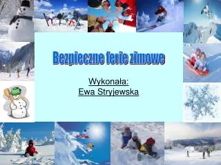wykona a ewa stryjewska