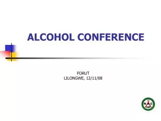 ALCOHOL CONFERENCE