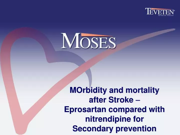 morbidity and mortality after stroke eprosartan compared with nitrendipine for secondary prevention