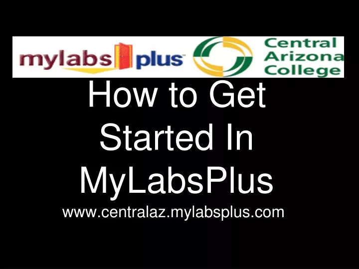 how to get started in mylabsplus