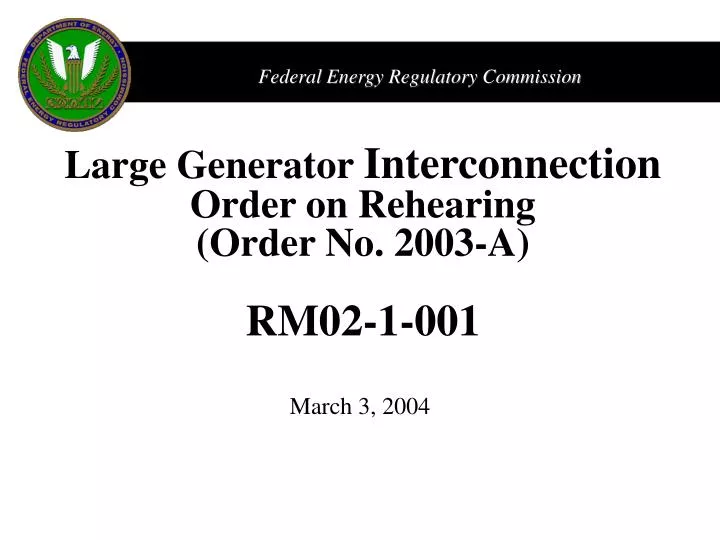 large generator interconnection order on rehearing order no 2003 a rm02 1 001