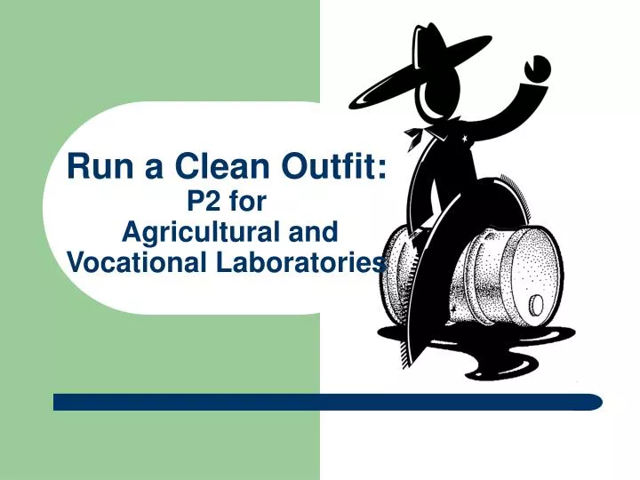 run a clean outfit p2 for agricultural and vocational laboratories