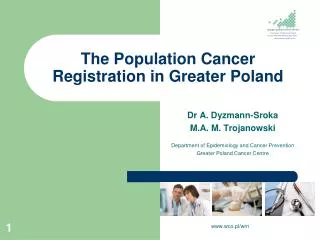 The Population Cancer Registration in Greater Poland