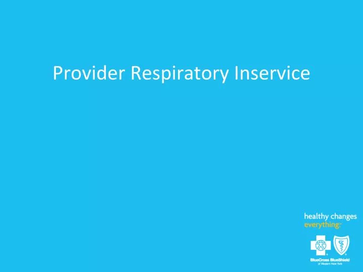 provider respiratory inservice