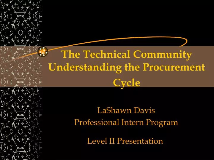 the technical community understanding the procurement cycle